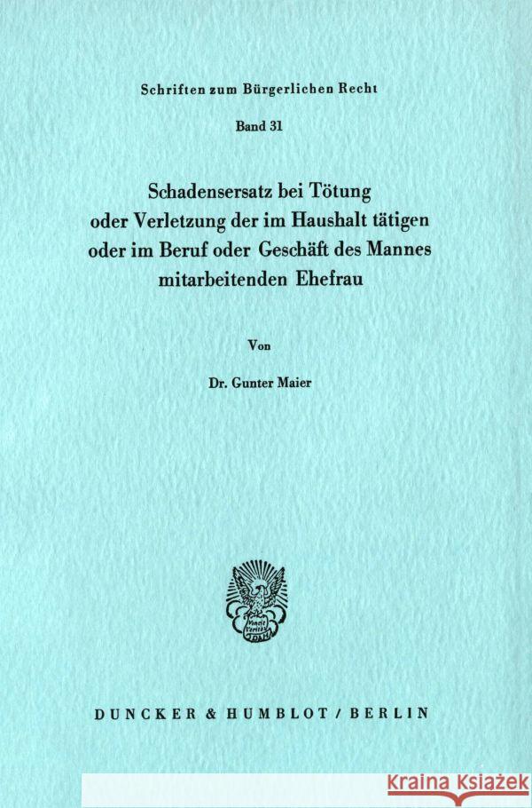 Schadensersatz Bei Totung Oder Verletzung Der Im Haushalt Tatigen Oder Im Beruf Oder Geschaft Des Ehemannes Mitarbeitenden Ehefrau