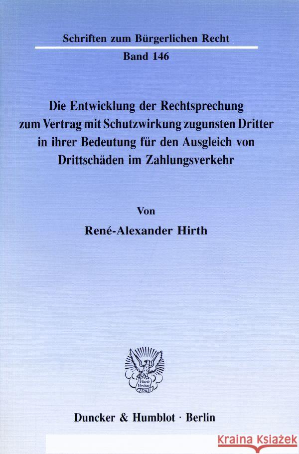 Die Entwicklung Der Rechtsprechung Zum Vertrag Mit Schutzwirkung Zugunsten Dritter in Ihrer Bedeutung Fur Den Ausgleich Von Drittschaden Im Zahlungsve