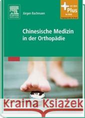 Chinesische Medizin in der Orthopädie : Mit Zugang zum Elsevier-Portal