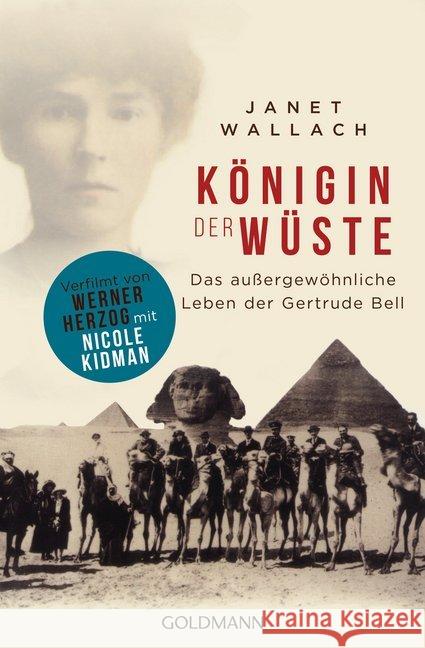 Königin der Wüste : Das außergewöhnliche Leben der Gertrude Bell. Verfilmt von Werner Herzog mit Nicole Kidman