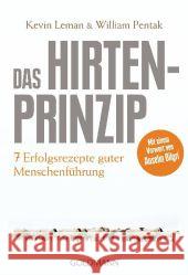 Das Hirtenprinzip : Sieben Erfolgsrezepte guter Menschenführung. Mit e. Vorwort v. Anselm Bilgri