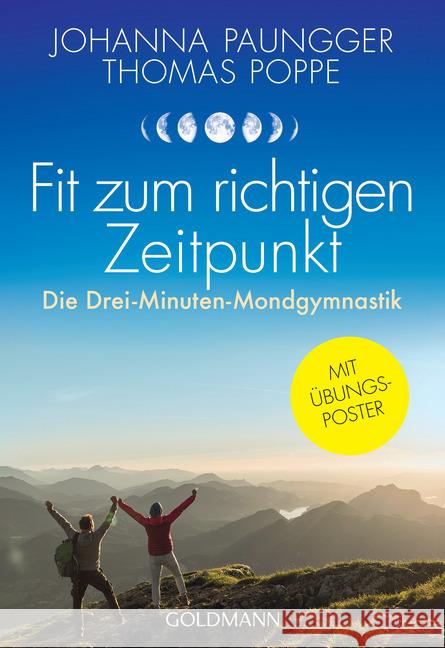 Fit zum richtigen Zeitpunkt : Die Drei-Minuten-Mondgymnastik - Mit Übungsposter