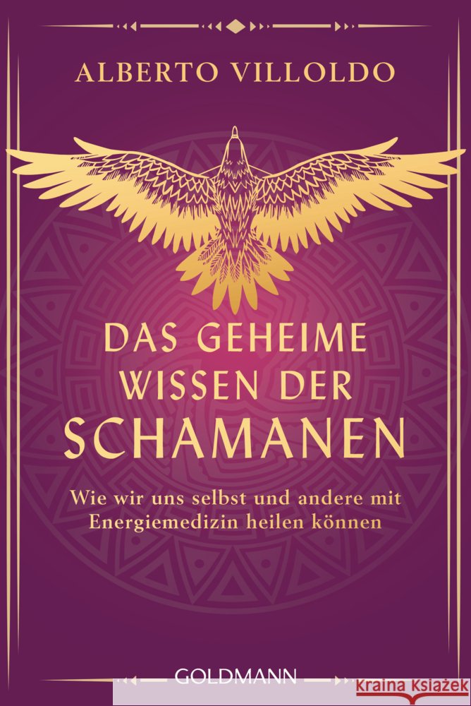 Das geheime Wissen der Schamanen