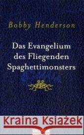 Das Evangelium des fliegenden Spaghettimonsters