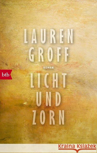 Licht und Zorn : Roman