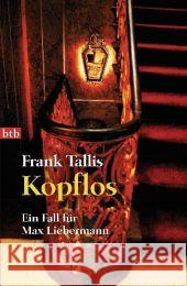 Kopflos : Ein Fall für Max Liebermann. Deutsche Erstausgabe