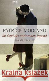 Im Café der verlorenen Jugend : Roman