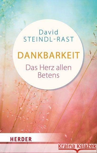 Dankbarkeit: Das Herz Allen Betens