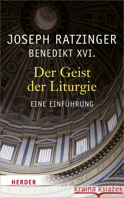 Der Geist der Liturgie : Eine Einführung