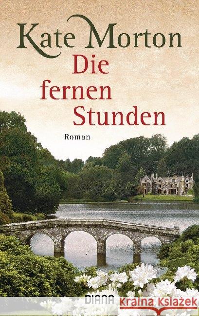 Die fernen Stunden : Roman