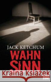 Wahnsinn : Roman. Deutsche Erstausgabe