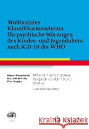 Multiaxiales Klassifikationsschema für psychische Störungen des Kindes- und Jugendalters nach ICD-10 der WHO