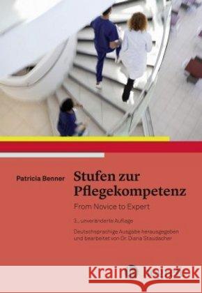 Stufen zur Pflegekompetenz : From Novice to Expert