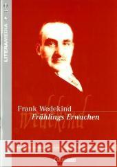 Frank Wedekind 'Frühlings Erwachen' : Unterrichtsvorschläge und Kopiervorlagen zu Buch, Audio Book, CD-ROM