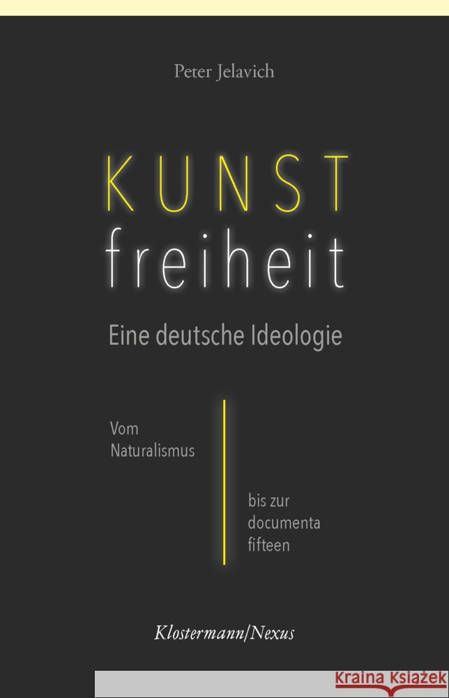 Kunstfreiheit: Eine deutsche Ideologie