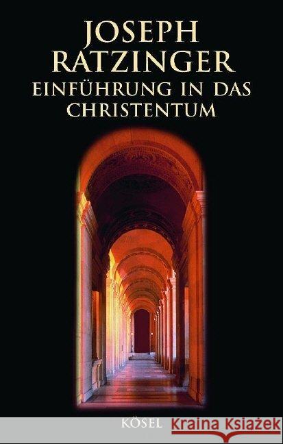 Einführung in das Christentum : Vorlesungen über das Apostolische Glaubensbekenntnis