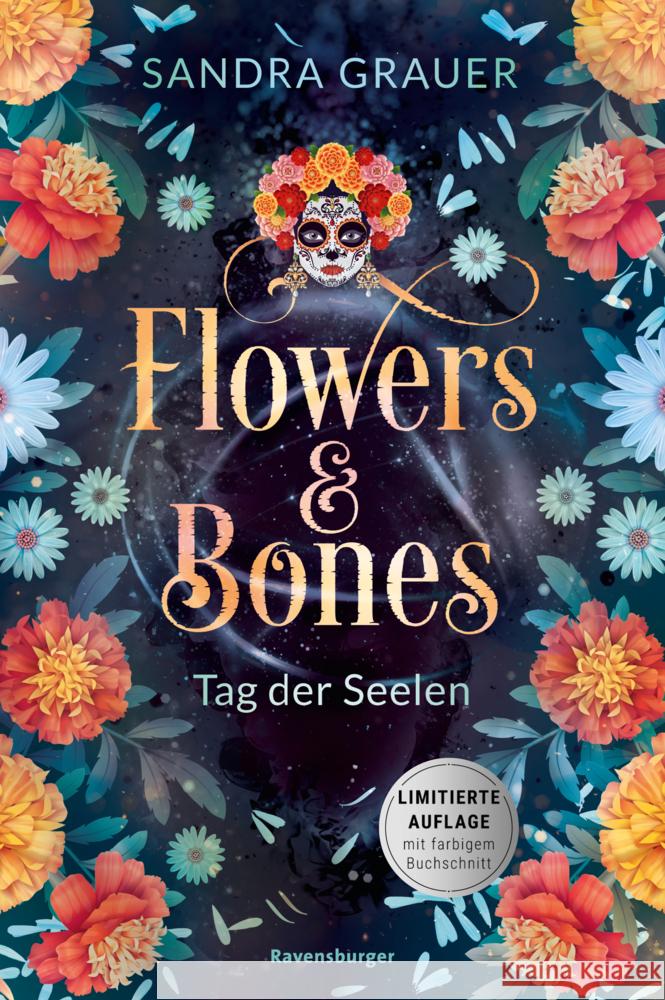 Flowers & Bones, Band 1: Tag der Seelen (Limitierte Auflage mit Farbschnitt!)