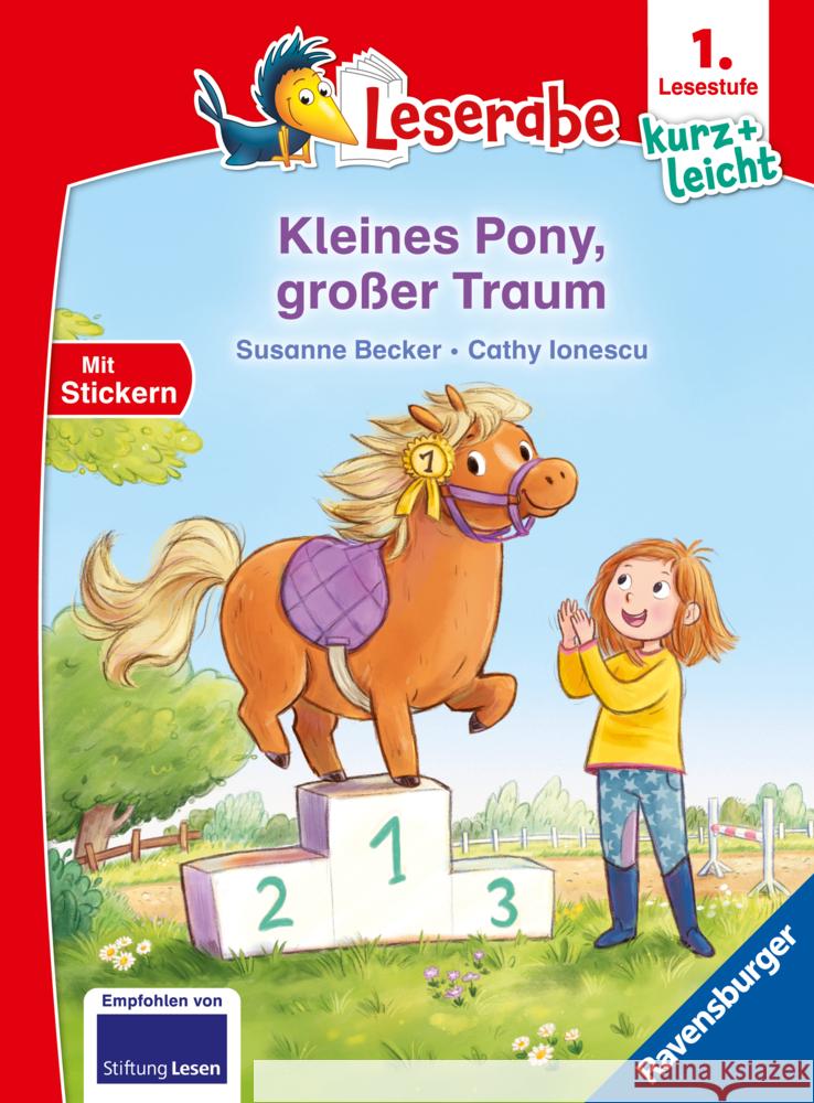 Kleines Pony, großer Traum - lesen lernen mit dem Leseraben - Erstlesebuch - Kinderbuch ab 6 Jahren - Lesenlernen 1. Klasse Jungen und Mädchen (Leserabe 1. Klasse)