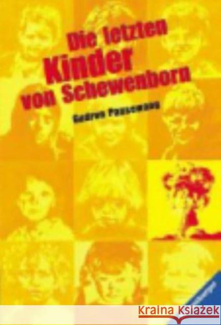 Die letzten Kinder von Schewenborn : Oder ... sieht so unsere Zukunft aus? Erzählung. Ausgezeichnet mit der Buxtehuder Bulle 1983, dem Zürcher Kinderbuchpreis 'La vache qui lit' 1983 und dem Gustav-He