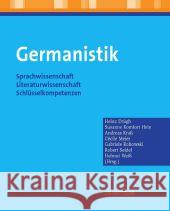 Germanistik: Sprachwissenschaft - Literaturwissenschaft - Schlüsselkompetenzen