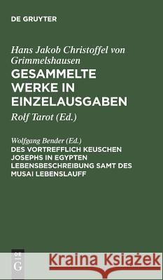 Gesammelte Werke in Einzelausgaben, Des Vortrefflich Keuschen Josephs in Egypten Lebensbeschreibung samt des Musai Lebenslauff