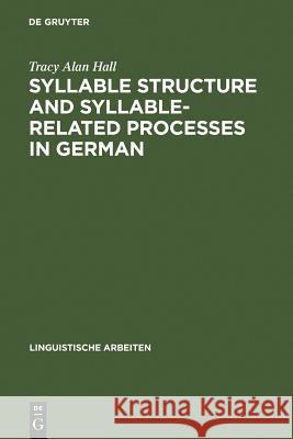 Syllable Structure and Syllable-Related Processes in German