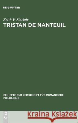 Tristan de Nanteuil: Thematic infrastructure and literary creation