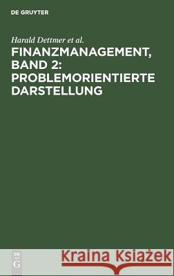 Finanzmanagement, Band 2: Problemorientierte Darstellung