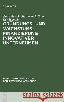 Gründungs- und Wachstumsfinanzierung innovativer Unternehmen