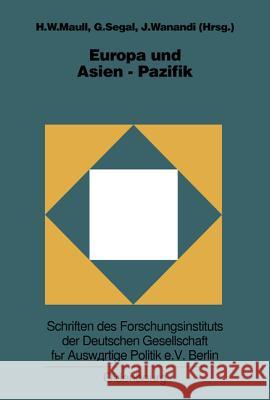 Europa Und Asien-Pazifik: Grundlagen, Entwicklungslinien Und Perspektiven Der Europäisch-Asiatischen Beziehungen