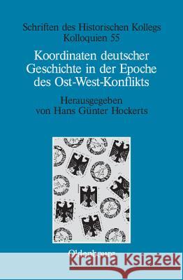 Koordinaten deutscher Geschichte in der Epoche des Ost-West-Konflikts