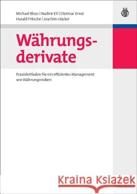 Währungsderivate: Praxisleitfaden Für Ein Effizientes Management Von Währungsrisiken