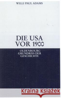 Die USA VOR 1900