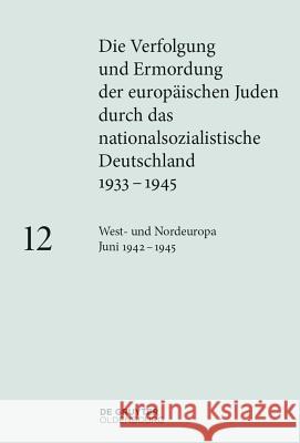 West- und Nordeuropa Juni 1942 – 1945