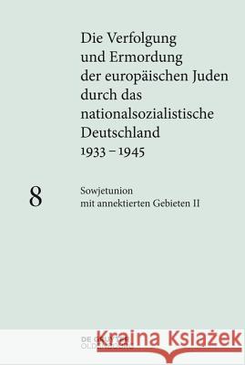 Sowjetunion mit annektierten Gebieten II: Generalkommissariat Weißruthenien und Reichskommissariat Ukraine