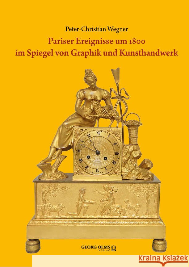 Pariser Ereignisse um 1800 im Spiegel von Graphik und Kunsthandwerk