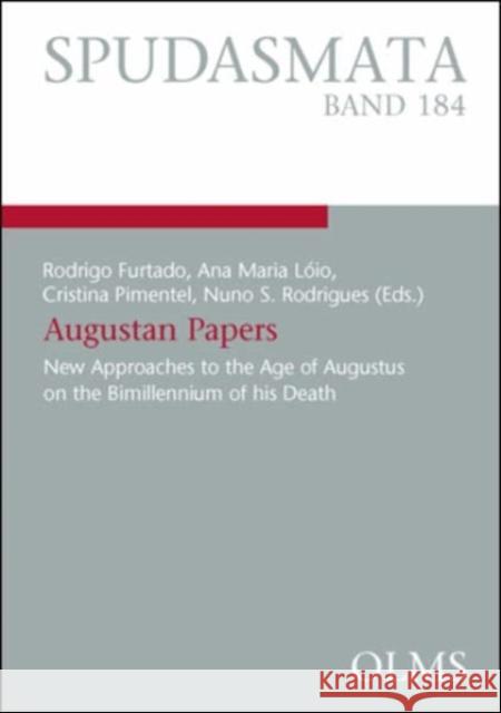 Augustan Papers: New Approaches to the Age of Augustus on the Bimillennium of his Death. Volume 1