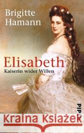 Elisabeth : Kaiserin wider Willen