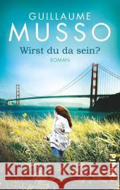 Wirst du da sein? : Roman