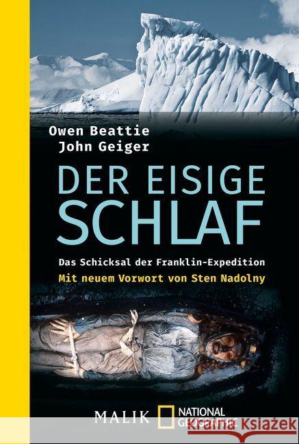 Der eisige Schlaf : Das Schicksal der Franklin-Expedition. Mit neuem Vorwort von Sten Nadolny