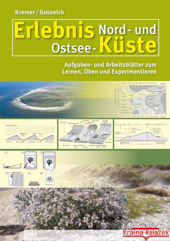 Erlebnis Nord- und Ostsee-Küste : Aufgaben- und Arbeitsblätter zum Lernen, Üben und Experimentieren