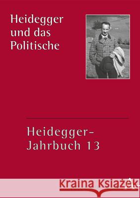 Heidegger Und Das Politische