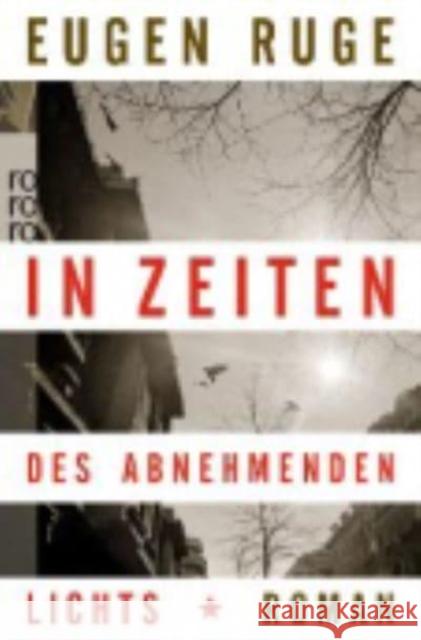 In Zeiten des abnehmenden Lichts : Roman einer Familie. Ausgezeichnet mit dem Aspekte-Literatur-Preis 2011 u. dem Deutschen Buchpreis 2011