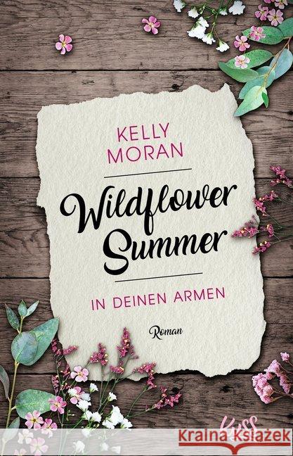 Wildflower Summer - In deinen Armen : Roman