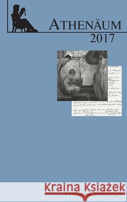 Athenäum Jahrbuch Der Friedrich Schlegel-Gesellellschaft