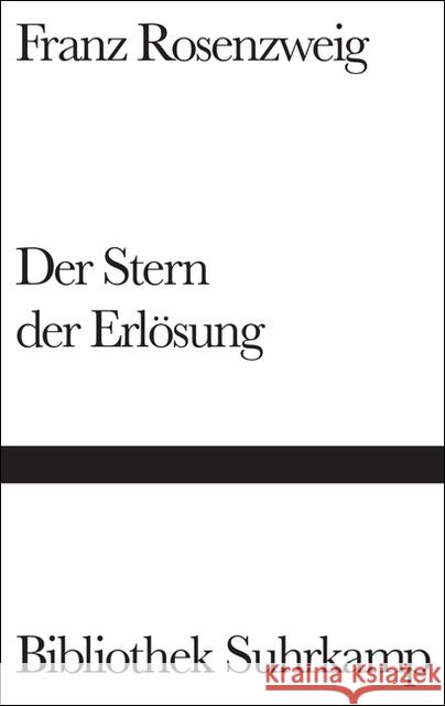Der Stern der Erlösung : Mit e. Einf. v. Reinhold Mayer u. e. Gedenkrede v. Gershom Scholem
