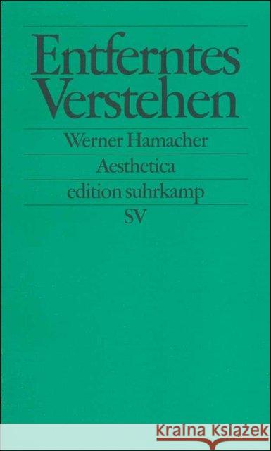 Entferntes Verstehen : Studien zu Philosophie und Literatur von Kant bis Celan