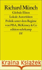 Globale Eliten, lokale Autoritäten : Bildung und Wissenschaft unter dem Regime von Pisa, McKinsey & Co.