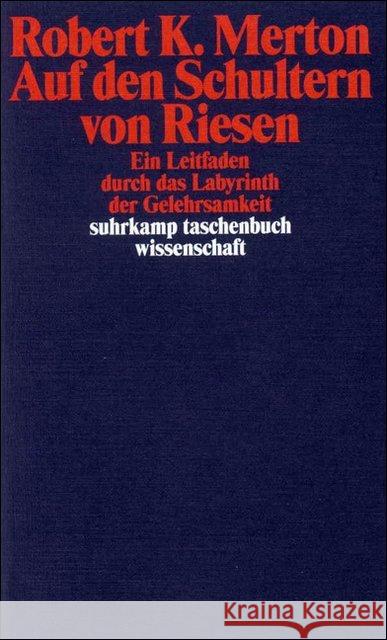 Auf den Schultern von Riesen : Ein Leitfaden durch das Labyrinth der Gelehrsamkeit