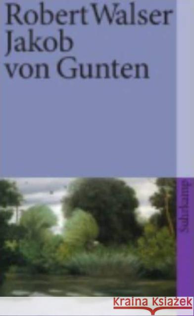 Jakob von Gunten : Ein Tagebuch